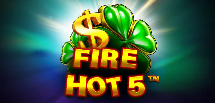 Fire Hot 5